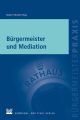 Burgermeister und Mediation