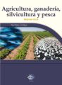 Agricultura, ganaderia, silvicultura y pesca. 2016