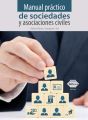 Manual practico de sociedades y asociaciones civiles 2019