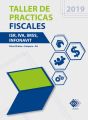 Taller de practicas fiscales. ISR, IVA, IMSS, Infonavit 2019