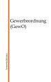 Gewerbeordnung (GewO)