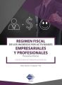 Regimen fiscal de los ingresos por actividades empresariales y profesionales. Personas fisicas 2019