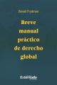 Breve manual practico de derecho global