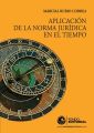 Aplicacion de la norma juridica en el tiempo