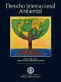 Derecho Internacional Ambiental