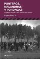 Punteros, malandras y porongas