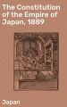 The Constitution of the Empire of Japan, 1889