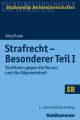 Strafrecht - Besonderer Teil I