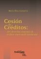 La cesion de creditos: del derecho romano al trafico mercantil moderno