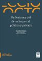 Reflexiones del derecho penal, publico y privado