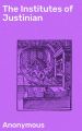 The Institutes of Justinian