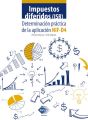 Impuestos diferidos (ISR). Determinacion practica de la aplicacion NIF - D4 2019