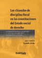 Las clausulas de disciplina fiscal en las constituciones del Estado social de derecho