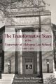 The Transformative Years of the University of Alabama Law School, 1966–1970