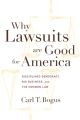 Why Lawsuits are Good for America