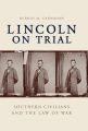 Lincoln on Trial