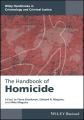 The Handbook of Homicide