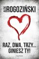 Raz, dwa, trzy… giniesz Ty!