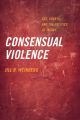 Consensual Violence