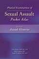 Physical Examinations of Sexual Assault, Volume 1