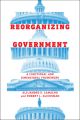 Reorganizing Government