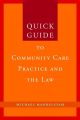 Quick Guide to Community Care Practice and the Law