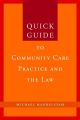 Quick Guide to Community Care Practice and the Law