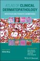 Atlas of Clinical Dermatopathology