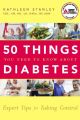 50 Things You Need to Know about Diabetes