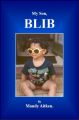 My Son, Blib.