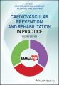 Cardiovascular Prevention and Rehabilitation in Practice