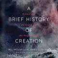 Brief History of Creation