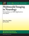 Multimodal Imaging in Neurology