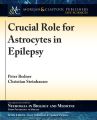 Crucial Role for Astrocytes in Epilepsy