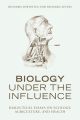 Biology Under the Influence