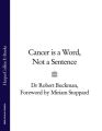 Cancer is a Word, Not a Sentence