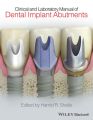 Clinical and Laboratory Manual of Dental Implant Abutments