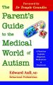 The Parent's Guide to the Medical World of Autism