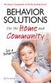 Behavior Solutions for the Home and Community