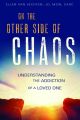 On the Other Side of Chaos