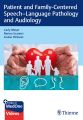 Patient and Family-Centered Speech-Language Pathology and Audiology