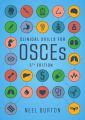 Clinical Skills for OSCEs, fifth edition