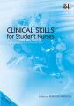 Clinical Skills for Student Nurses