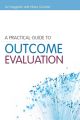 A Practical Guide to Outcome Evaluation