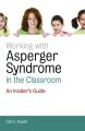 Working with Asperger Syndrome in the Classroom