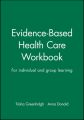 Evidence-Based Health Care Workbook