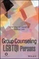 Group Counseling with LGBTQI Persons Across the Life Span