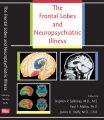 The Frontal Lobes and Neuropsychiatric Illness