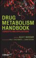 Drug Metabolism Handbook. Concepts and Applications