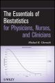 The Essentials of Biostatistics for Physicians, Nurses, and Clinicians